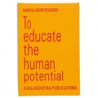 To Educate The Human Potential - Kalakshetra